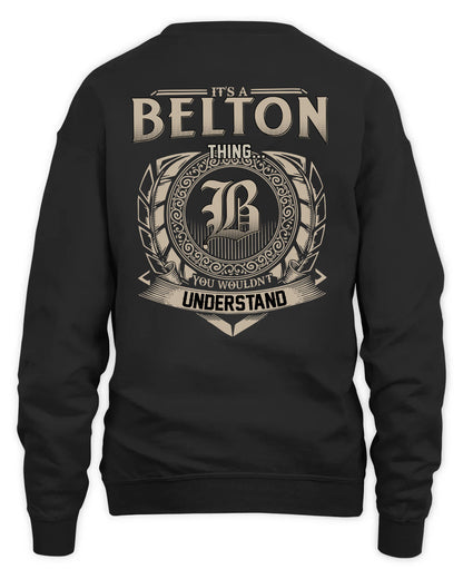 BELTON HH88-K2–Personalized Name Quote Apparel “It’s a/an NAME Thing You Wouldn’t Understand”