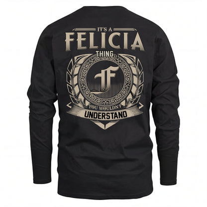 FELICIA HH88-K2–Personalized Name Quote Apparel “It’s an NAME Thing You Wouldn’t Understand”