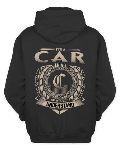 CAR HH88-K2–Personalized Name Quote Apparel “It’s a/an NAME Thing You Wouldn’t Understand”