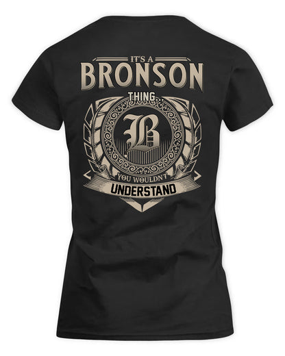 BRONSON HH88-K2–Personalized Name Quote Apparel “It’s a/an NAME Thing You Wouldn’t Understand”