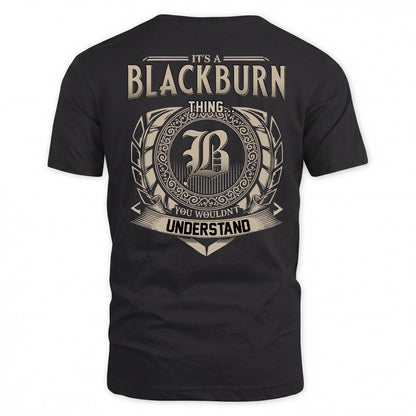 BLACKBURN HH88-K2–Personalized Name Quote Apparel “It’s a/an NAME Thing You Wouldn’t Understand”