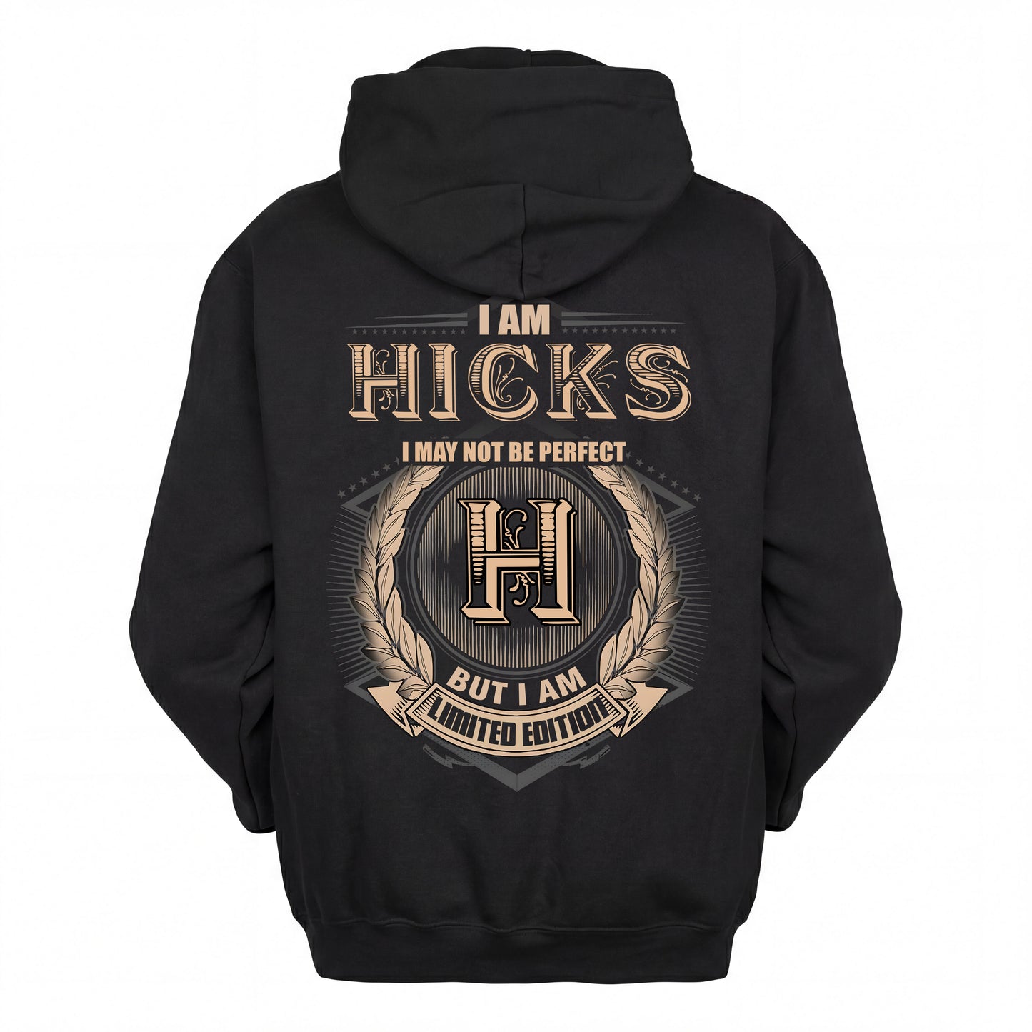 HICKS 2K-101–Personalized Name Quote Apparel “I Am NAME May Not Be Perfect But I Am Limited Edition”