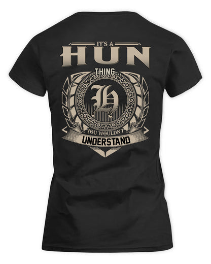 HUN HH88-K2–Personalized Name Quote Apparel “It’s a/an NAME Thing You Wouldn’t Understand”