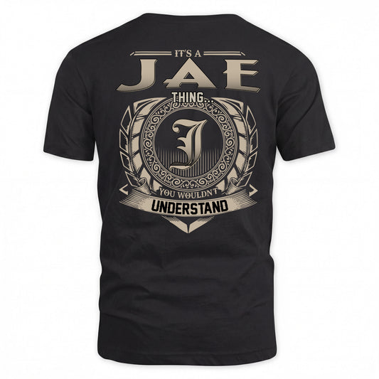 JAE HH88-K2–Personalized Name Quote Apparel “It’s a/an NAME Thing You Wouldn’t Understand”