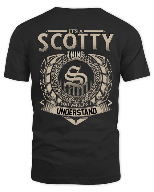 SCOTTY HH88-K2–Personalized Name Quote Apparel “It’s a/an NAME Thing You Wouldn’t Understand”