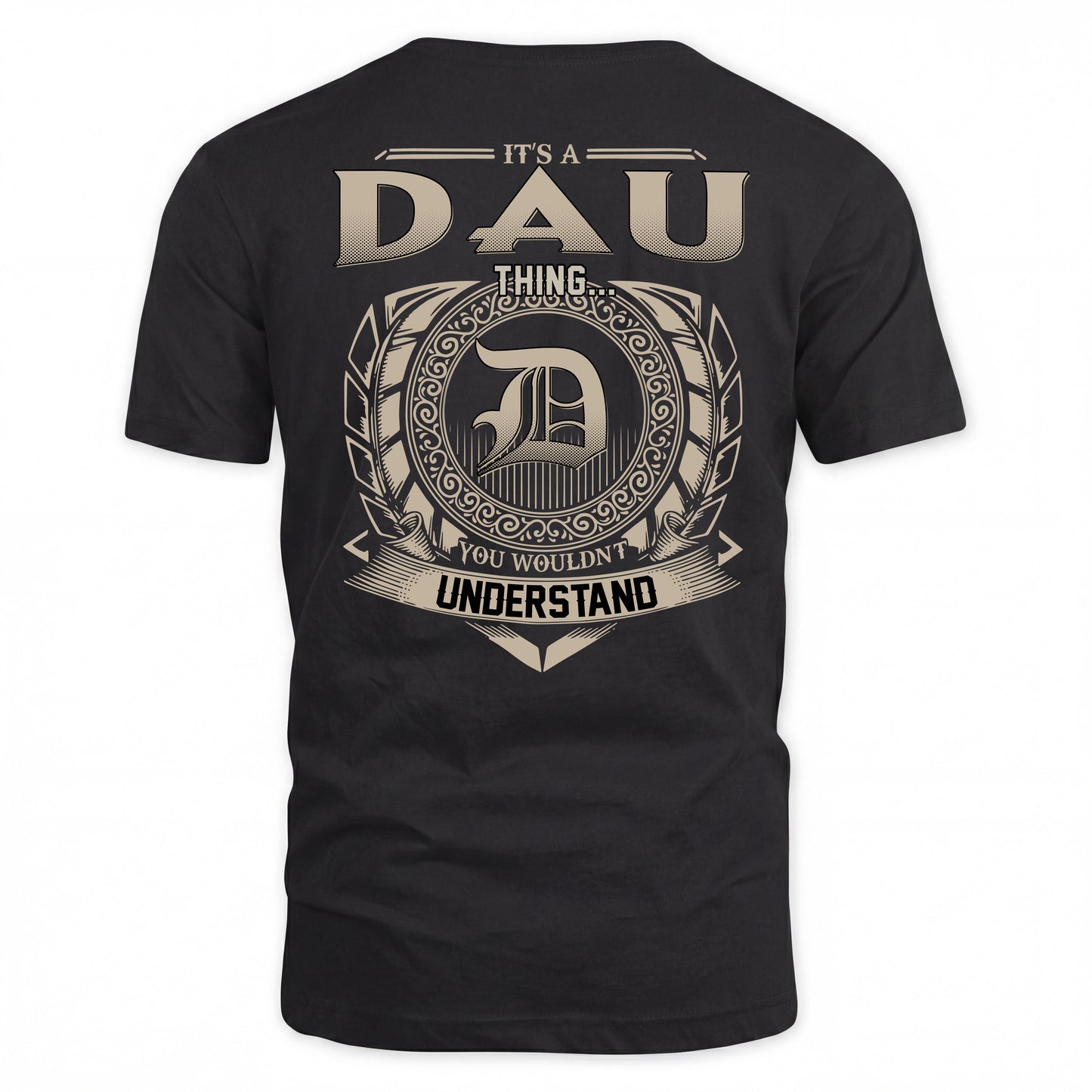 DAU HH88-K2–Personalized Name Quote Apparel “It’s a/an NAME Thing You Wouldn’t Understand”