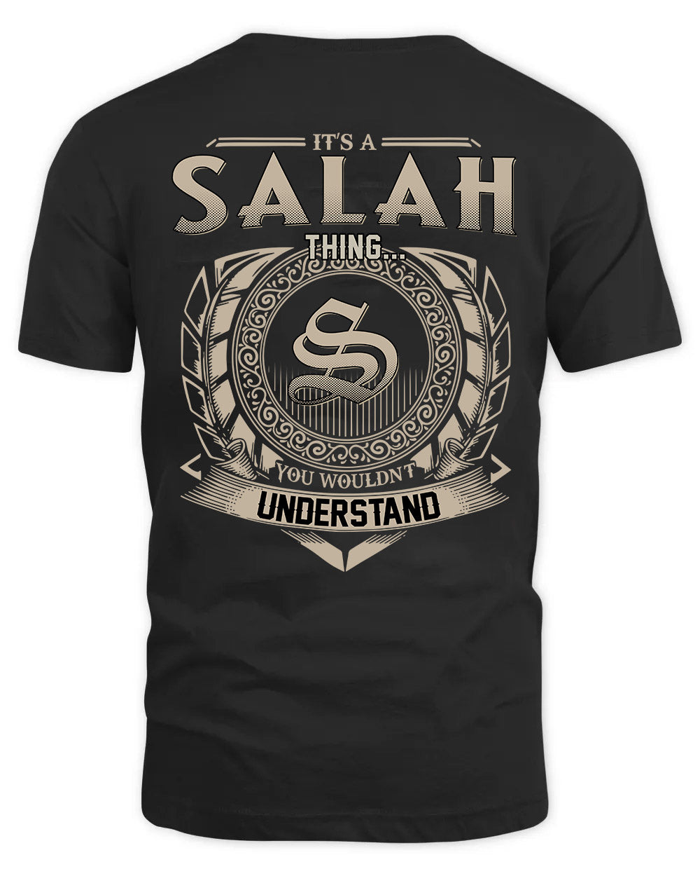 SALAH HH88-K2–Personalized Name Quote Apparel “It’s a/an NAME Thing You Wouldn’t Understand”