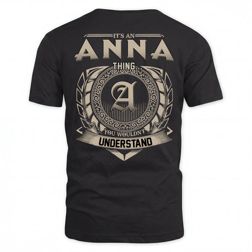 ANNA HH88-K2–Personalized Name Quote Apparel “It’s an NAME Thing You Wouldn’t Understand”