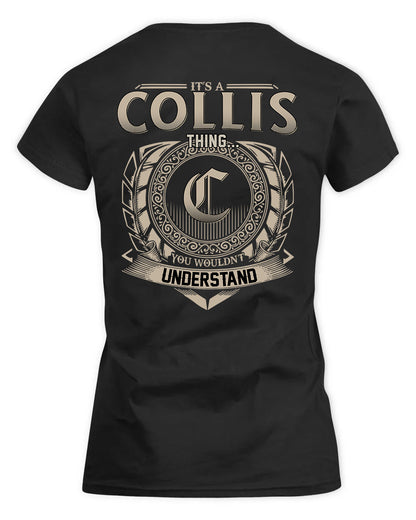 COLLIS HH88-K2–Personalized Name Quote Apparel “It’s a/an NAME Thing You Wouldn’t Understand”