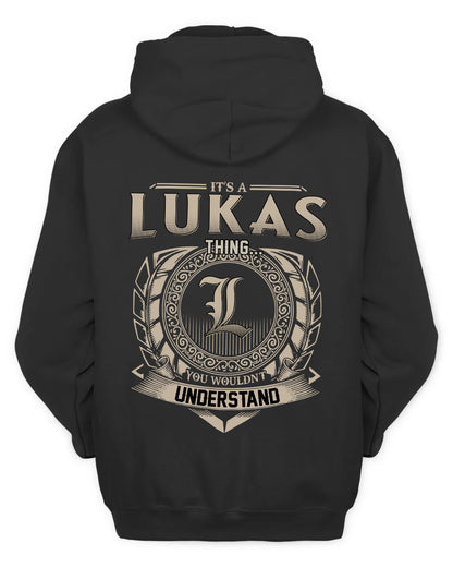 LUKAS HH88-K2–Personalized Name Quote Apparel “It’s a/an NAME Thing You Wouldn’t Understand”