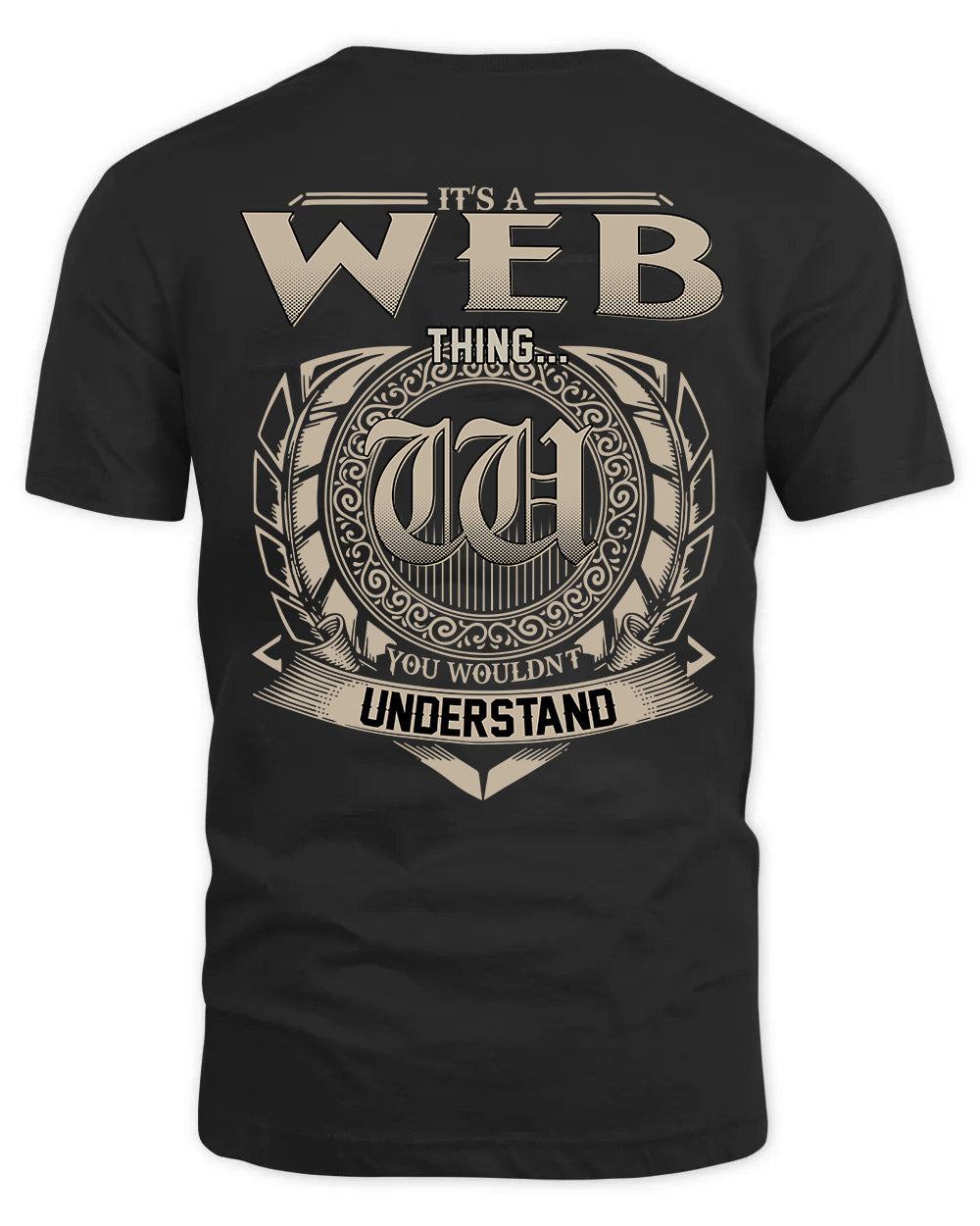 WEB HH88-K2–Personalized Name Quote Apparel “It’s a/an NAME Thing You Wouldn’t Understand”