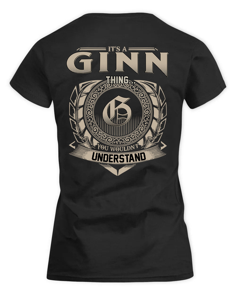 GINN HH88-K2–Personalized Name Quote Apparel “It’s a/an NAME Thing You Wouldn’t Understand”