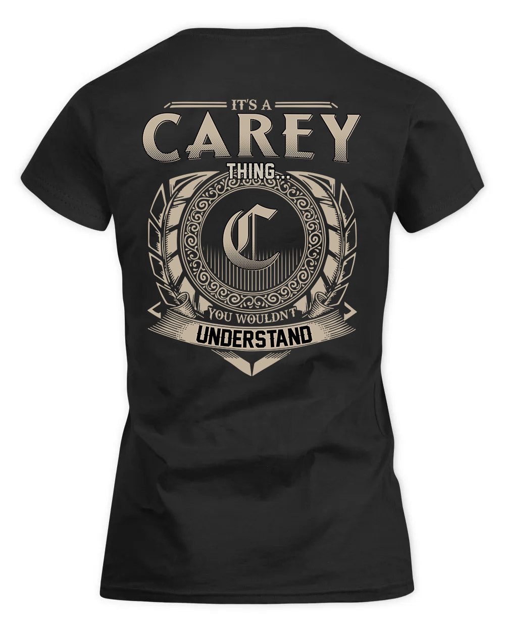 CAREY HH88-K2–Personalized Name Quote Apparel “It’s a/an NAME Thing You Wouldn’t Understand”
