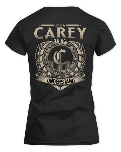 CAREY HH88-K2–Personalized Name Quote Apparel “It’s a/an NAME Thing You Wouldn’t Understand”