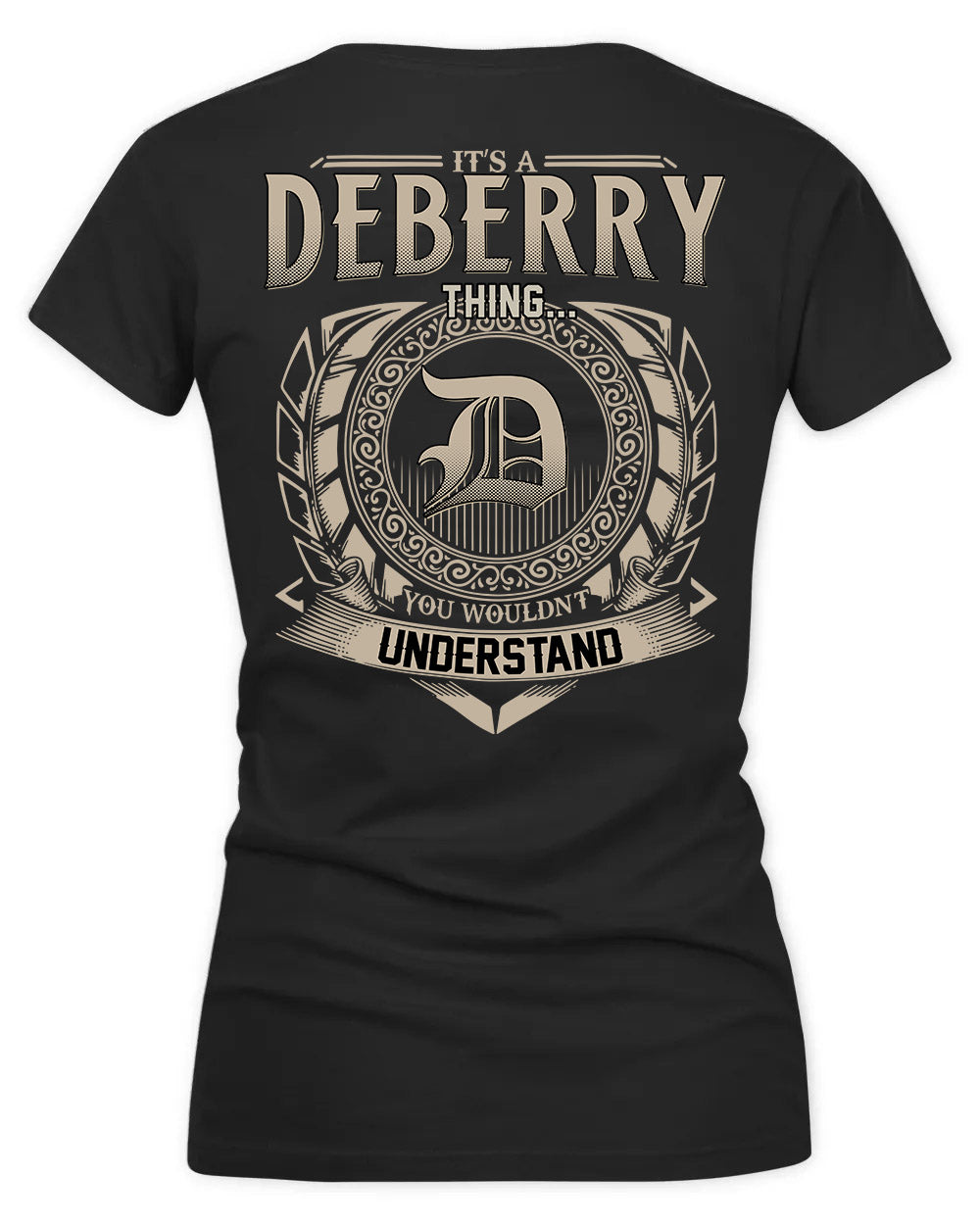 DEBORA HH88-K2–Personalized Name Quote Apparel “It’s a/an NAME Thing You Wouldn’t Understand”