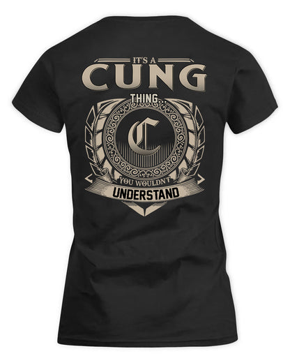 CUNG HH88-K2–Personalized Name Quote Apparel “It’s a/an NAME Thing You Wouldn’t Understand”