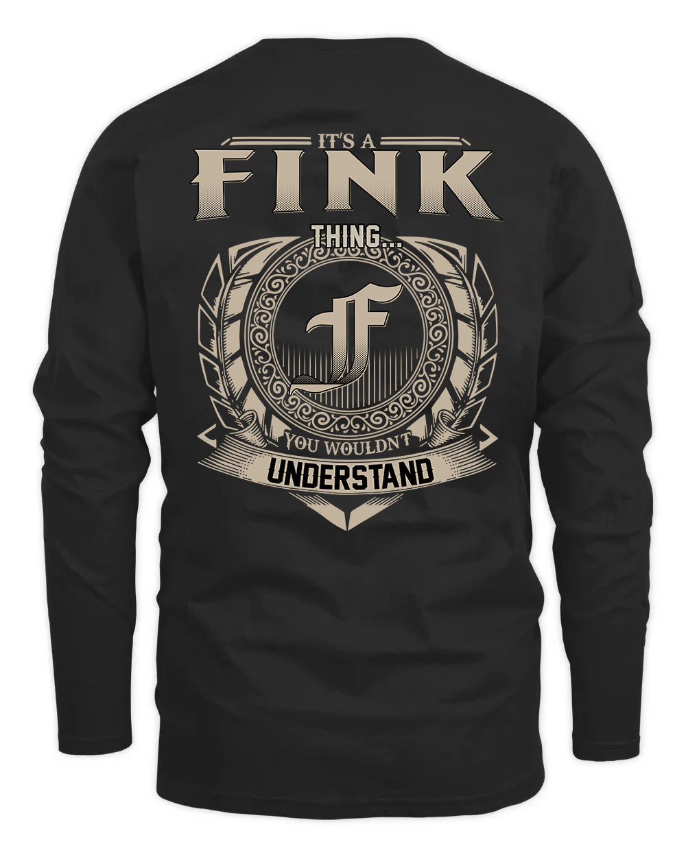 FINK HH88-K2–Personalized Name Quote Apparel “It’s a/an NAME Thing You Wouldn’t Understand”