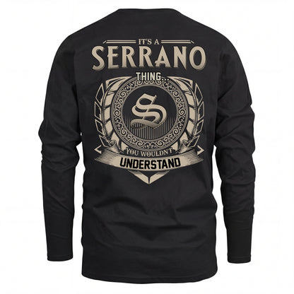 SERRANO HH88-K2–Personalized Name Quote Apparel “It’s an NAME Thing You Wouldn’t Understand”