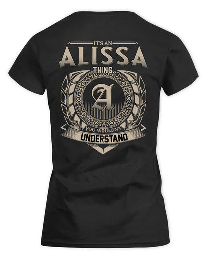 ALISSA HH88-K2–Personalized Name Quote Apparel “It’s a/an NAME Thing You Wouldn’t Understand”