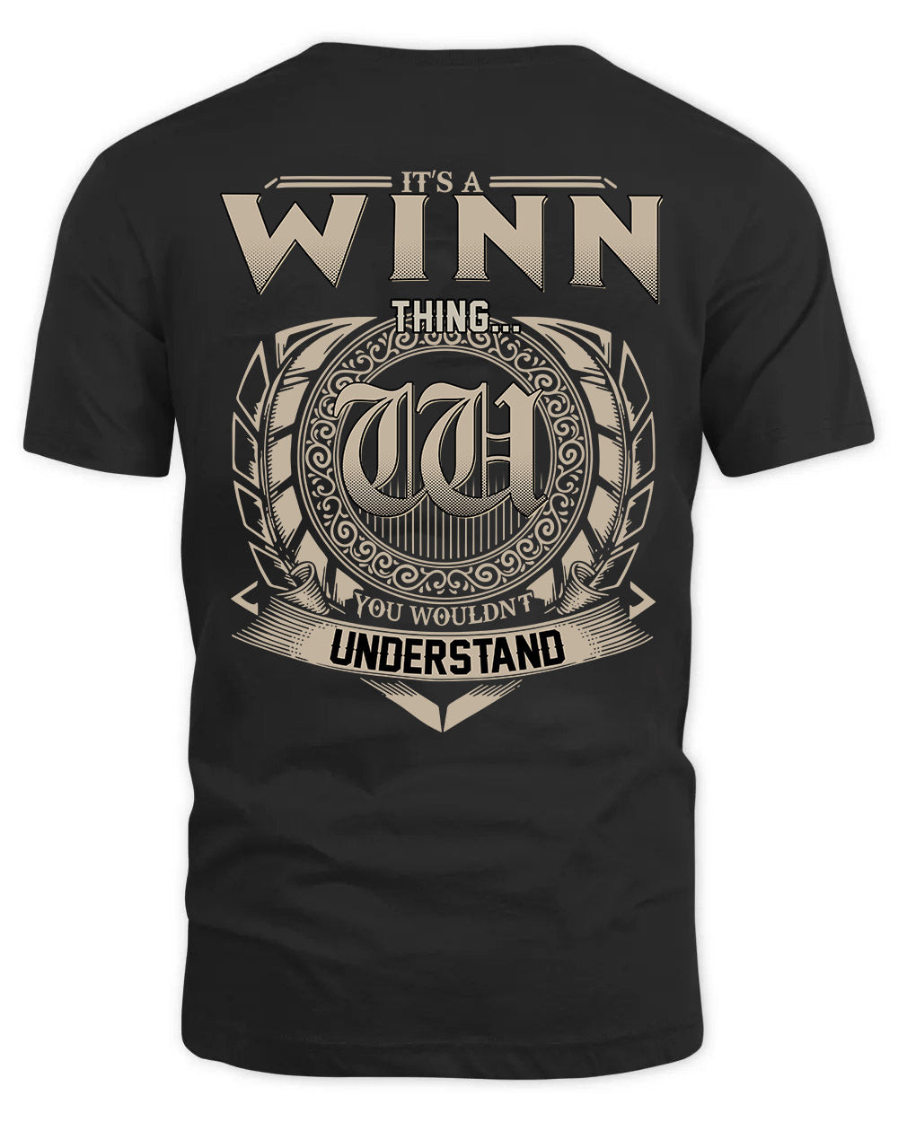WINN HH88-K2–Personalized Name Quote Apparel “It’s a/an NAME Thing You Wouldn’t Understand”