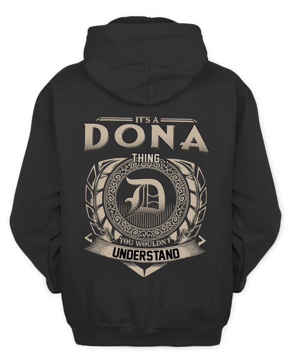 DONA HH88-K2–Personalized Name Quote Apparel “It’s a/an NAME Thing You Wouldn’t Understand”