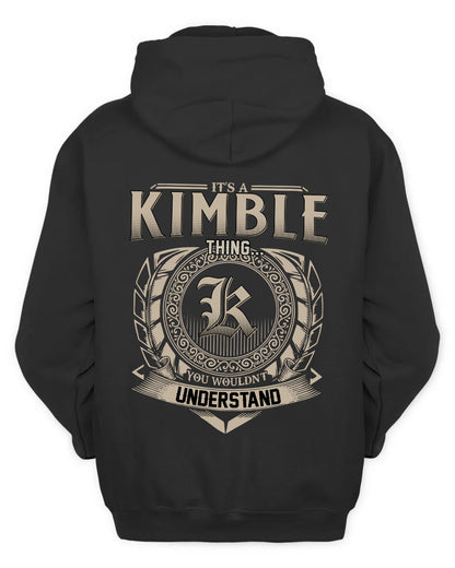 KIMBLE HH88-K2–Personalized Name Quote Apparel “It’s a/an NAME Thing You Wouldn’t Understand”