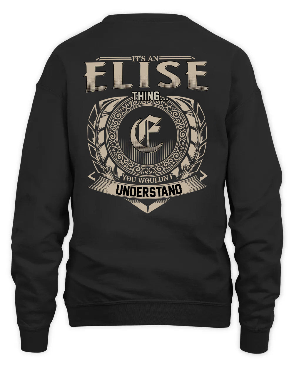 ELISE HH88-K2–Personalized Name Quote Apparel “It’s a/an NAME Thing You Wouldn’t Understand”