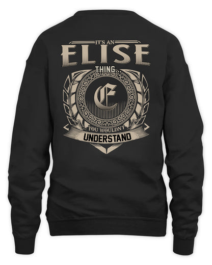 ELISE HH88-K2–Personalized Name Quote Apparel “It’s a/an NAME Thing You Wouldn’t Understand”