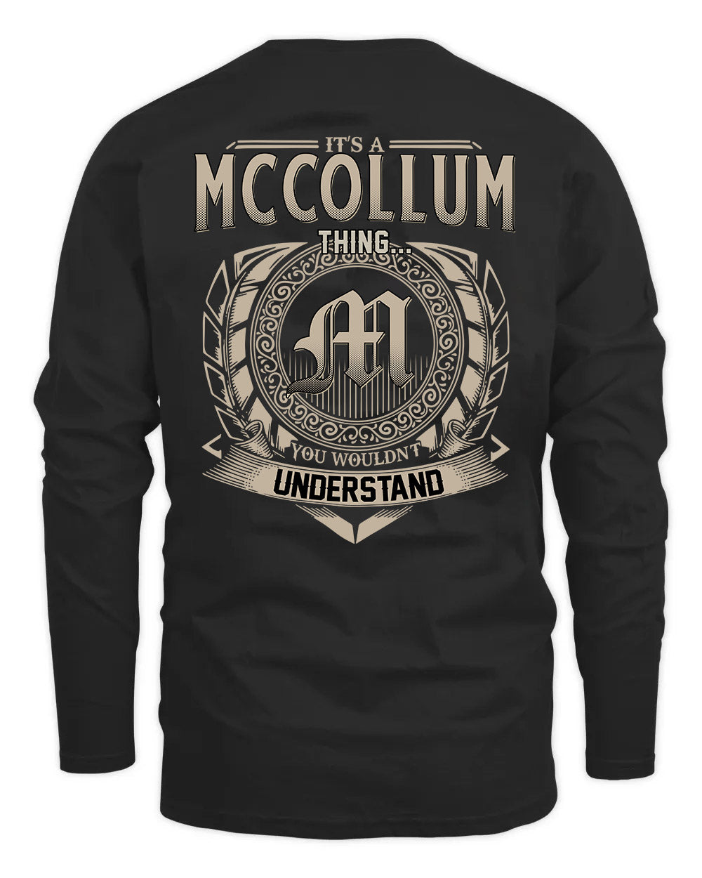 MCCOLLUM HH88-K2–Personalized Name Quote Apparel “It’s a/an NAME Thing You Wouldn’t Understand”