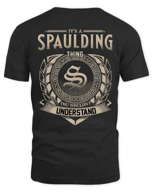 SPAULDING HH88-K2–Personalized Name Quote Apparel “It’s a/an NAME Thing You Wouldn’t Understand”