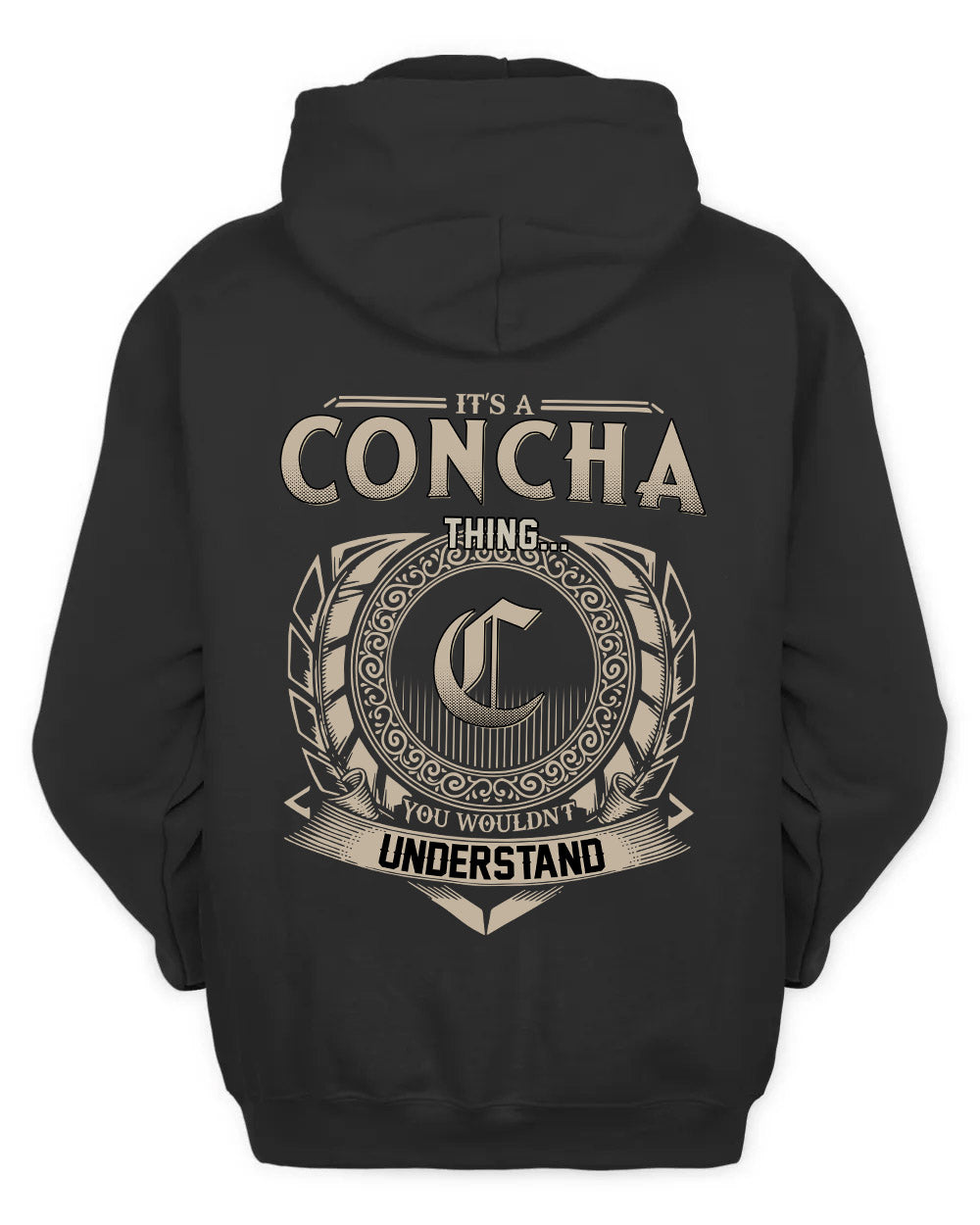 CONCHA HH88-K2–Personalized Name Quote Apparel “It’s a/an NAME Thing You Wouldn’t Understand”