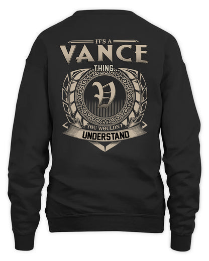 VANCE HH88-K2–Personalized Name Quote Apparel “It’s a/an NAME Thing You Wouldn’t Understand”