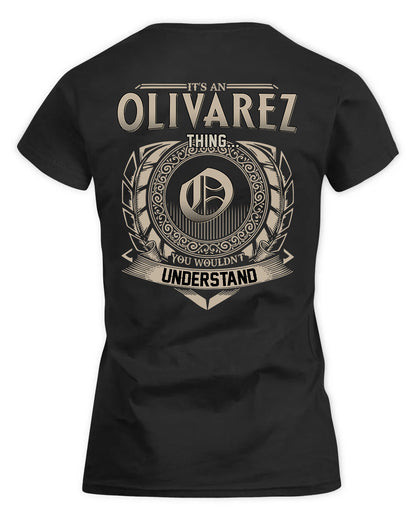 OLIVAS HH88-K2–Personalized Name Quote Apparel “It’s a/an NAME Thing You Wouldn’t Understand”