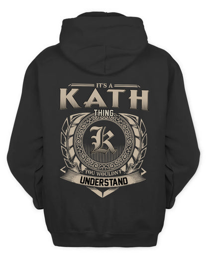 KATH HH88-K2–Personalized Name Quote Apparel “It’s a/an NAME Thing You Wouldn’t Understand”