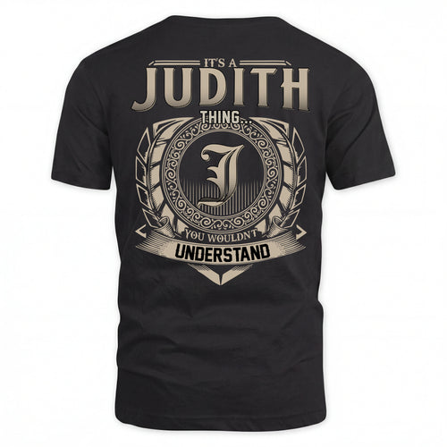 JUDITH HH88-K2–Personalized Name Quote Apparel “It’s an NAME Thing You Wouldn’t Understand”