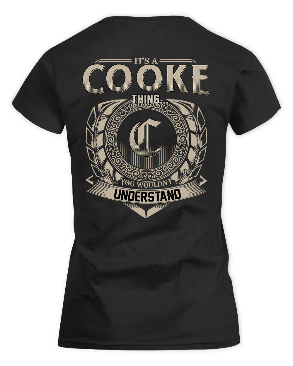 COOKE HH88-K2–Personalized Name Quote Apparel “It’s a/an NAME Thing You Wouldn’t Understand”