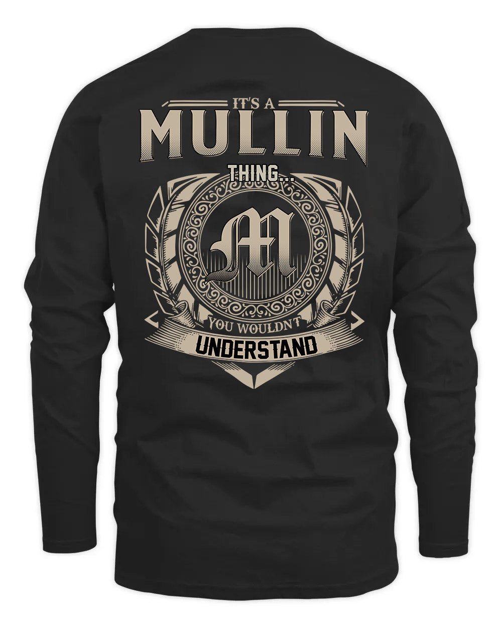 MULLIN HH88-K2–Personalized Name Quote Apparel “It’s a/an NAME Thing You Wouldn’t Understand”