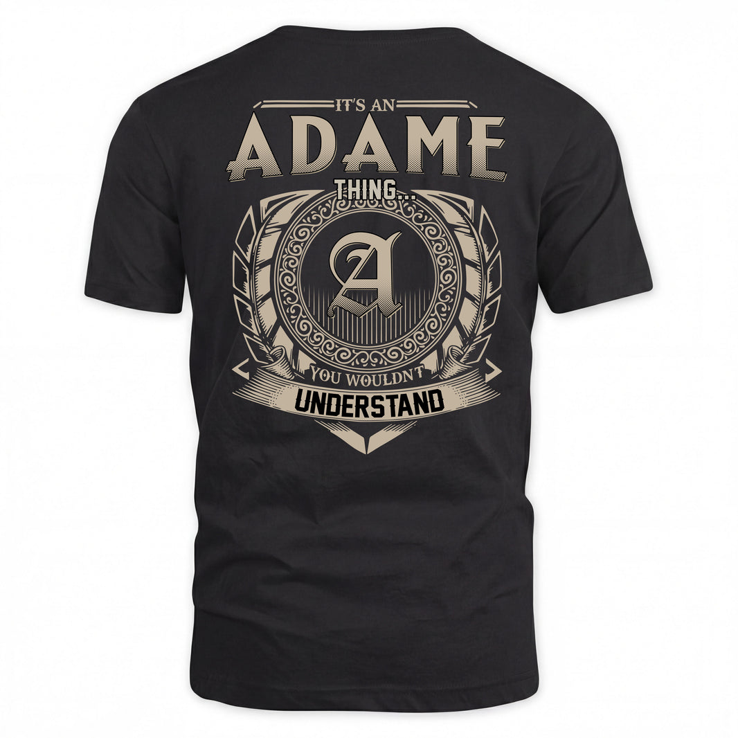 ADAME HH88-K2–Personalized Name Quote Apparel “It’s a/an NAME Thing You Wouldn’t Understand”