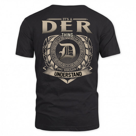DER HH88-K2–Personalized Name Quote Apparel “It’s a/an NAME Thing You Wouldn’t Understand”