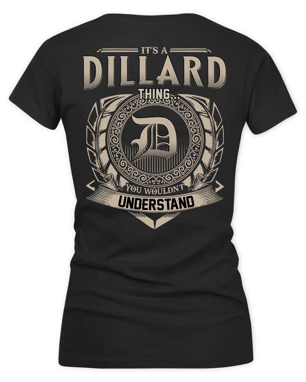 DILLION HH88-K2–Personalized Name Quote Apparel “It’s a/an NAME Thing You Wouldn’t Understand”