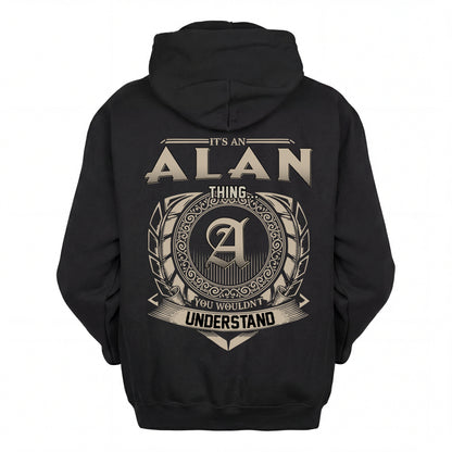 ALAN HH88-K2–Personalized Name Quote Apparel “It’s an NAME Thing You Wouldn’t Understand”