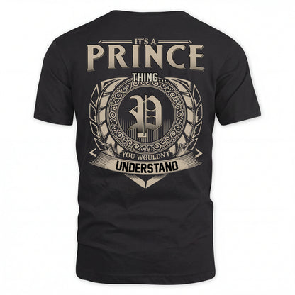 PRINCE HH88-K2–Personalized Name Quote Apparel “It’s an NAME Thing You Wouldn’t Understand”