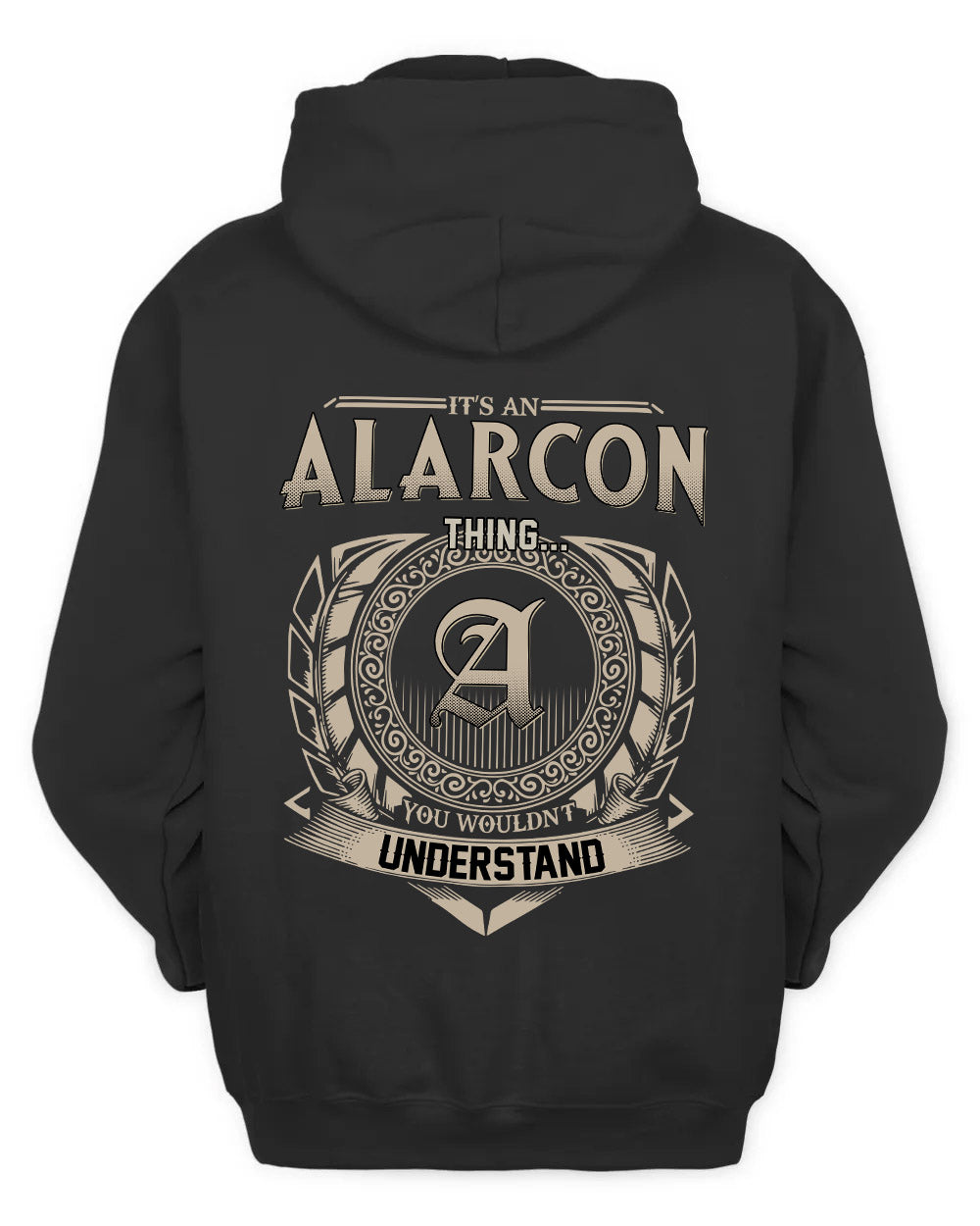 ALARCON HH88-K2–Personalized Name Quote Apparel “It’s a/an NAME Thing You Wouldn’t Understand”