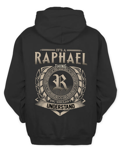 RAPHAEL HH88-K2–Personalized Name Quote Apparel “It’s a/an NAME Thing You Wouldn’t Understand”