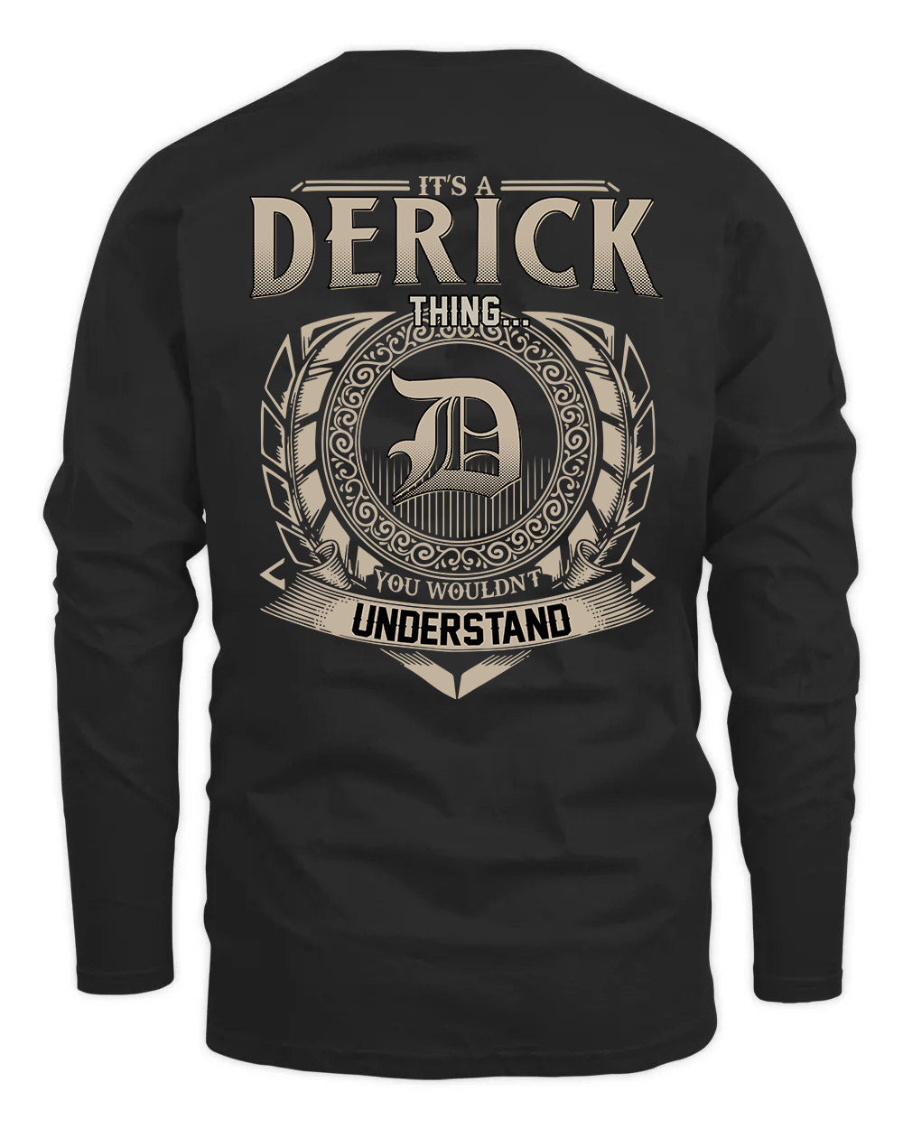 DERICK HH88-K2–Personalized Name Quote Apparel “It’s a/an NAME Thing You Wouldn’t Understand”