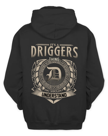 DRIGGERS HH88-K2–Personalized Name Quote Apparel “It’s a/an NAME Thing You Wouldn’t Understand”