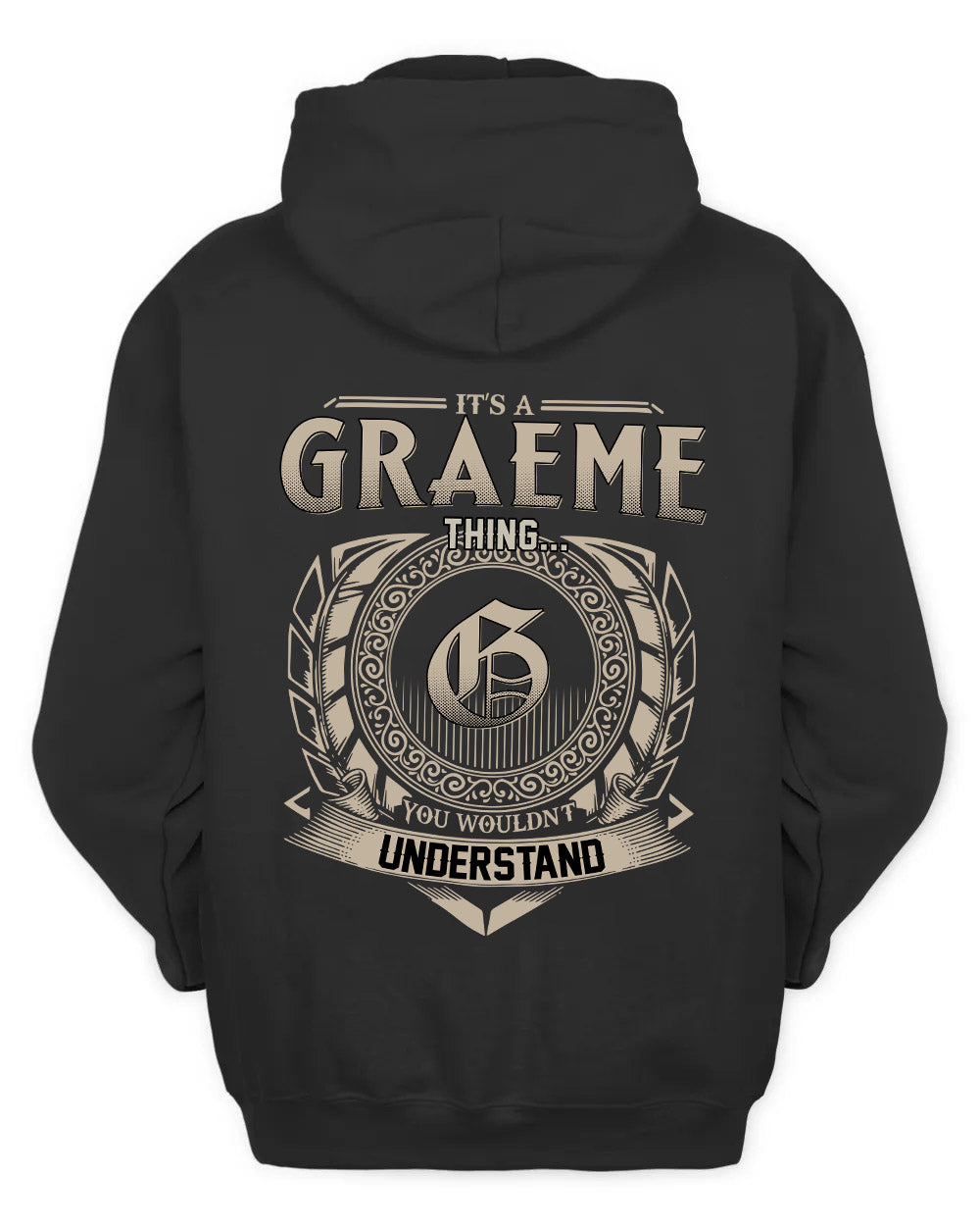GRAEME HH88-K2–Personalized Name Quote Apparel “It’s a/an NAME Thing You Wouldn’t Understand”