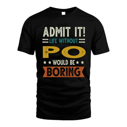 FRITH HH88-K2–Personalized Funny Quote Apparel “Life Without NAME Would Be Boring”