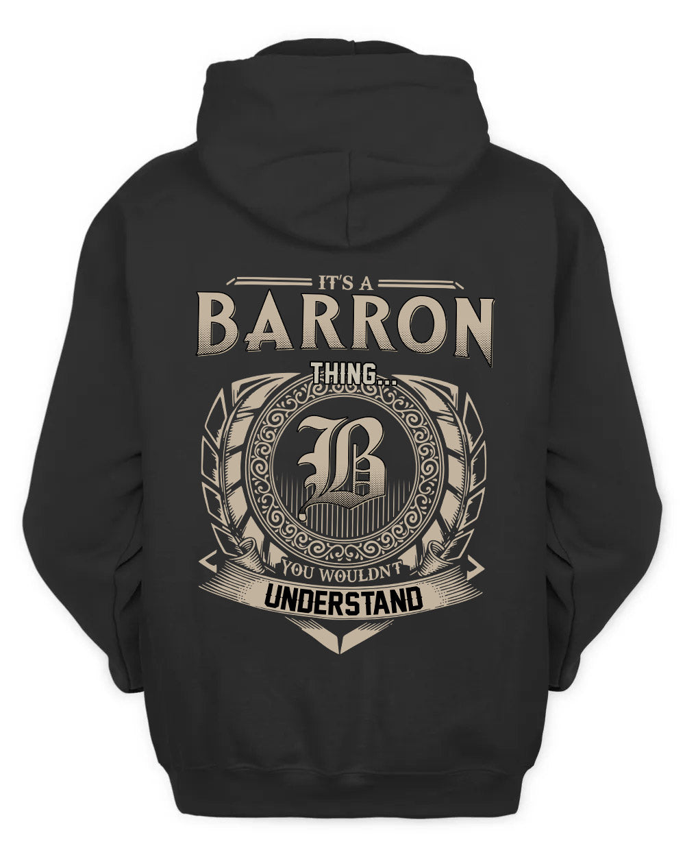 BARRON HH88-K2–Personalized Name Quote Apparel “It’s a/an NAME Thing You Wouldn’t Understand”