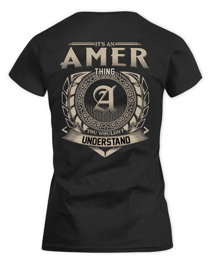 AMER HH88-K2–Personalized Name Quote Apparel “It’s a/an NAME Thing You Wouldn’t Understand”